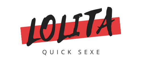 Lolita Quick Sexe